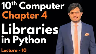 Libraries in Python 10th Computer - Chapter 4