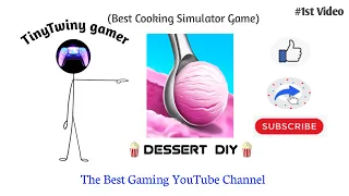 Download Dessert DIY|Dessert DIY Gameplay|Download Dessert DIY game|Dessert DIY gameplay by TinyTwiny Gamer| MP3