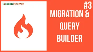 KELAS CODEIGNITER - MIGRATION DAN QUERY BUILDER