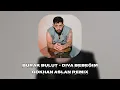 Burak Bulut - Diva Bebeğim ( Gökhan Aslan Remix )