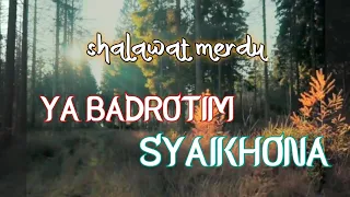 Download Sholawat Merdu | Ya Badrotim Syaikhona MP3