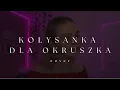 Lagu KOŁYSANKA DLA OKRUSZKA - SEWERYN KRAJEWSKI || cover by Martyna Krasowska