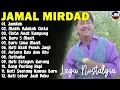 Download Lagu Lagu Terbaik Jamal Mirdad | Lagu Galau \u0026 Cinta Terbaik | Lagu Jadul Bikin Baper