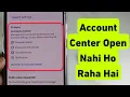 Account Center Problem Account Center Open Nahi Ho Raha Hai Facebook Account Center Not Working
