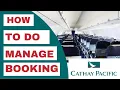 How To Do Manage Booking l Cathay Pacific 2022