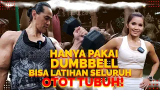 latihan seluruh otot tubuh hanya dengan dumbbell with sally tanudjaja