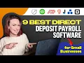 The 9 Best Payroll Software With Direct Deposit Capabilities