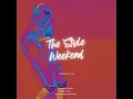The Style Weekend (Sped Up)