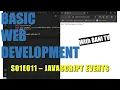 WEB DEVELOPMENT S01E11 JavaScript Events