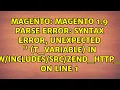 Magento 1 9 Parse error syntax error unexpected od823 T - VARIABLE in