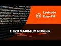 Leetcode Problem 414 Third Maximum Number JavaScript Solution Explained