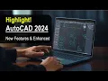 Highlight AutoCAD 2024 - New Features Enhanced What s New in AutoCAD 2024