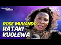 Lagu ROSE MUHANDO AKATAA KUOLEWA NA MCHUNGAJI ADAI HANA MUME, AFUNGUKA SAKATA LINALOENDELEA KUDAI FEDHA
