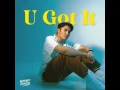 U Got It