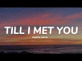 Download Lagu Angeline Quinto - Till I Met You (Lyrics)