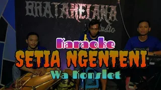 SETIA NGENTENI KARAOKE KENDANG RAMPAK VERSION (wa Konslet)