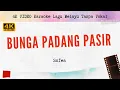 Download Lagu Bunga Padang Pasir - Sofea l 4K VIDEO lagu karaoke melayu tanpa vokal