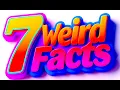 Download Lagu 7 Weird Facts 15