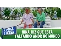 Lagu A Praça É Nossa (19/02/15) - Nina diz que está faltando amor no mundo