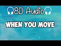 Lagu When You Move - Stonekeepers | 8D Audio #8dsongs #8dmusic #8daudio
