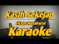 Download Lagu Kasih Sekejap Karaoke Melayu Victor Hutabarat Versi Korg PA600