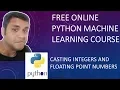 Free Online Python Machine Learning Course - Casting integers and floating point numbers