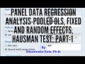 EViews 1 of 2 Panel Data Regression Analysis-Pooled OLS Fixed and Random Effects Hausman Test