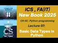 Basic Data Types in Python Lecture 07 ICS 1st Year Computer Science Punjab Board 2025