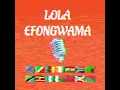 Download Lagu LOLA_EFUNGUAMA_LELO (Audio) MP3
