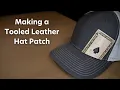 Making a Tooled Leather Hat Patch