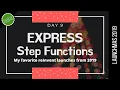 HOW TO ORCHESTRATE YOUR SERVERLESS APPS Introduction to Express step functions AWS reinvent