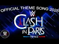 Download Lagu WWE Clash In Paris 2025 Official Theme Song - \