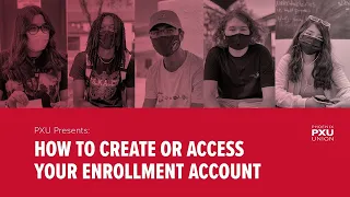 PXU - How to Access or Create an Account for Online Enrollment