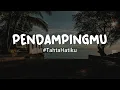 Download Lagu Pendampingmu #TahtaHatiku - Shabrina Leanor (Lirik Lagu) Mix Tiara Andini - Tanpa Cinta - Jinan