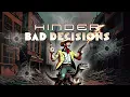 Download Lagu Hinder - Bad Decisions (Official Audio)