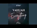 YAHUAH Over Everything