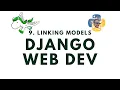 Linking models with Foreign Keys - Django Web Development with Python p 9
