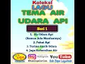 🌟🌟🌟 KOLEKSI LAGU TEMA AIR UDARA API SERI 1 - PAUD KB TK Edukasi Lagu anak Indonesia belajar Balita