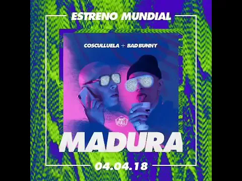 Download MP3 Bad Bunny Ft. Cosculluela - Madura 🔥 (Official Audio)🔥❌ [LINK DE DESCARGA]
