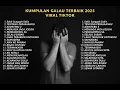 Download Lagu KUMPULAN LAGU GALAU BRUTAL TERBAIK 2025 VIRAL TIKTOK