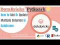PySpark - How to Add Or Update Multiple Columns in Dataframe