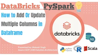 PySpark - How to Add Or Update Multiple Columns in Dataframe
