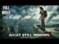 Lagu ALONE vs THE WORLD: The Last Girl On Earth | What Still Remains | Full HD Movie | Thriller