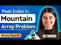 Peak Index in Mountain Array Binary Search Leetcode 852