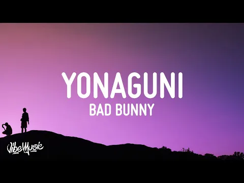 Download MP3 Bad Bunny - Yonaguni (Letra/Lyrics)