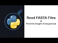 Short Clip Python for Bioinformatics Find the length of sequences in a multi-fasta file