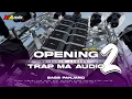 OPENING MA AUDIO PART 2 || DJ INI YANG DIPUTAR MA AUDIO SAAT KARNAVAL #maaudiolawang 