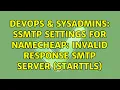 DevOps SysAdmins ssmtp settings for namecheap Invalid response SMTP Server STARTTLS