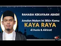 Download Lagu RAHASIA KEKAYAAN ABADI: Amalan Malam Ini Bikin Kamu Kaya Raya di Dunia dan Akhirat- Buya Arrazy