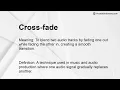 Cross-fade Meaning